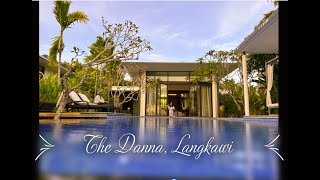 The Danna, Langkawi - Family Trip