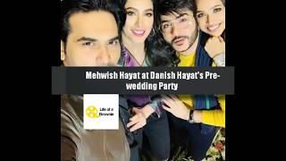 Mehwish Hayat at her Brother Danish Hayat Pre-wedding Party