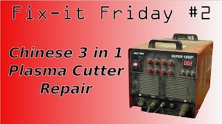 Fixit Friday   Chinese Plasma Cutter