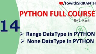 Python_14 | Range Datatype in Python | None Datatype in Python | python from scratch | python 2023