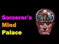 The Sorcerer's Mind Palace - FULL TUTORIAL [Esoteric Saturdays]