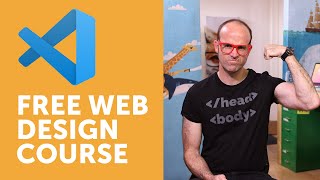Free Course: Beginner Web Design using HTML5, CSS3 \u0026 Visual Studio Code