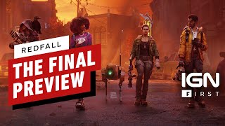 Redfall: The Final Preview - IGN First