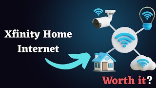 Xfinity Home Internet : Best Plans, Pricing & Features Explained | Is it Worth it?