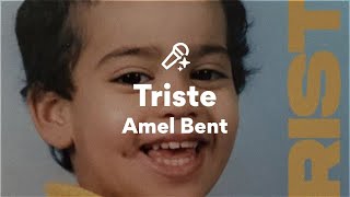 Amel Bent, Triste (Paroles/Lyrics)