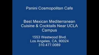 Westwood Near UCLA Campus Best Happy Hour \u0026 NIghtlife Panini Cosmopolitan Cafe | 310-477-0089