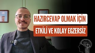 HAZIRCEVAP OLMANI SAĞLAYACAK EN ETKİLİ YOL! ARTIK DAHA AKICI KONUŞACAKSIN!