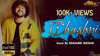 Chashni || Cover By Shasank Sekhar || Bharat Movie || Salman Khan, Katrina Kaif