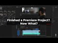 Archive your projects in Premiere Pro