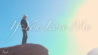 If You Love Me - Kode (Music Video)