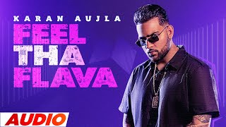 Feel The Flava - Karan Aujla (Full Audio) | Tru-Skool | Latest Punjabi Songs 2023 | Speed Records