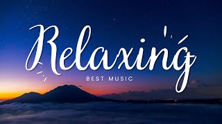 The best Relaxing music | relax your mind