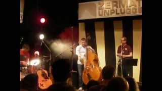 Clueso \u0026 Bernewitz Trio live Zermatt Unplugged \