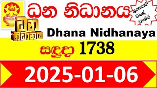 Dhana Nidhanaya Today 1738 Result 2025.01.06 අද ධන නිධානය ලොතරැයි ප්‍රතිඵල Dana Lotherai dinum