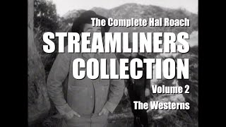 Hal Roach Streamliners, Vol. 2 - The Westerns ClassicFlix Trailer