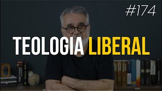 Teologia liberal - #174