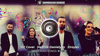 ARMENIAN SONGS - H\u0026Z Cover - Hasmik Danielyan \u0026 Ziroyan