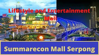 Summarecon Mall Serpong: Lifestyle and Entertainment Mall