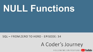 SQL Tutorial #34 - NULL Functions