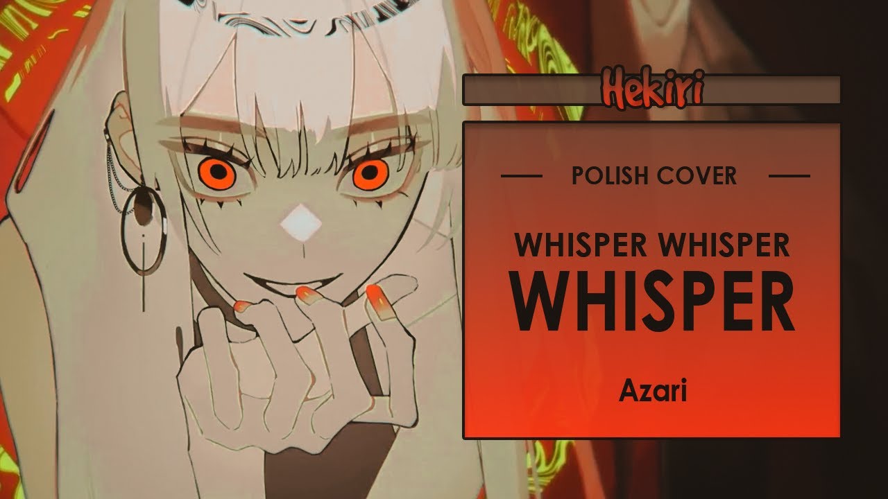 [POLISH COVER] Azari - Whisper Whisper Whisper | Hekiri - YouTube