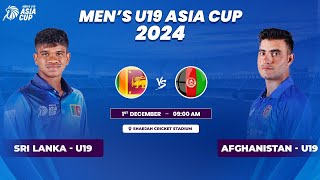 Sri Lanka U19 vs Afghanistan U19 | Match 6 | ACC Men's U19 Asia Cup