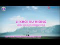 Li Khoi Ku Hiong- [ Hakka Karaoke Frengky Cun| Mv Director]