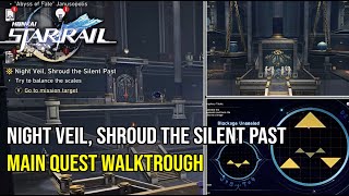 Night Veil, Shroud the Silent Past (Obstacle \u0026 Puzzle) - Honkai Star Rail 3.0 Main Quest