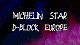 D-Block Europe - Michelin Star (Lyrics)