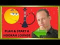 How to write a business plan a hookah bar or lounge & how to open a hookah lounge or a hookah bar