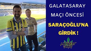 Fenerbahçe Galatasaray maçı öncesi Şükrü Saraçoğlu Stadına girdik! Yayında Kemal Danabaş sürprizi..