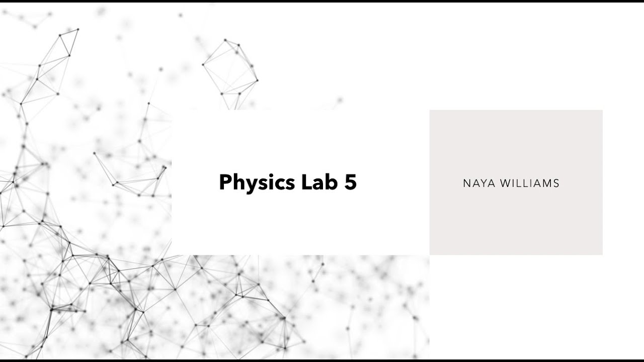 Phys 2211 Lab 5 Youtube