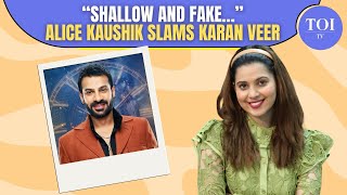 Bigg Boss 18's Alice Kaushik, Misunderstanding With Kanwar Dhillon, Kill Karan Veer, Vivian, Avinash