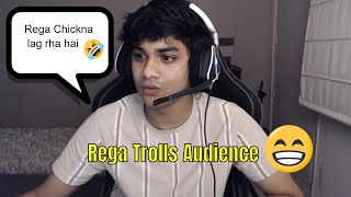 Audience Troll Rega | Rega ladki lag rhi hai | regaltos trolling   | regaltos payal gaming