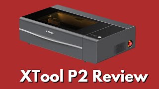 xTool P2 Review | CO2 Laser Cutter Review | Laser Cutter for Small Business