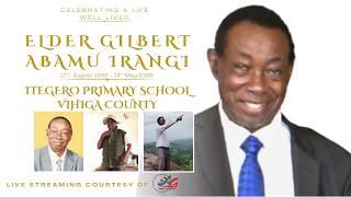 Celebrating a Life Well Lived | ELDER GILBERT ABAMU IRANGI | Sunrise 12/08/1952 – Sunset 14/05/2026