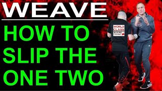 How To Slip the One Two Punch Using The Weave