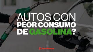 5 autos con PEORES CONSUMOS DE GASOLINA - ¿Comprarías alguno?