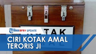 Begini Ciri-ciri Kotak Amal yang Jadi Sumber Dana Jaringan Teroris JI, Polisi: Kaca dengan Rangka