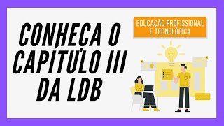 O QUE É EDUCAÇÃO PROFISSIONAL E TECNOLÓGICA? - LDB Art. 39, 40, 41 e 42 [ATUALIZADO]