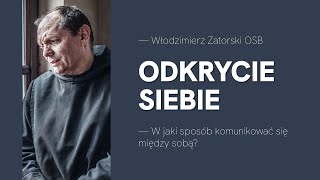 Odkrycie siebie. W jaki sposób komunikować się między sobą?