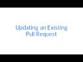 Git and GitHub - Updating an Existing Pull Request #46