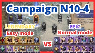 Campaign Chapter 10 X N10-4 Legendary vs Epic team comp | Step by Step Guide | Watcher of Realms WoR