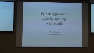 Michael Scherer - Python application security auditing with bandit