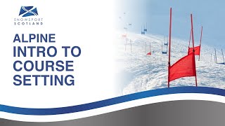 Introduction to Alpine Course Setting