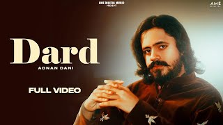 Dard  (Official Video) Adnan Dani  | Latest Punjabi Song 2022 | AME Digital Music