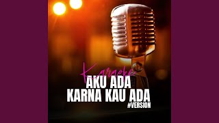 Download Mp3 Aku Ada Karna Kau Ada - Karaoke Version