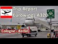 Trip Report | Eurowings Airbus A320 | Cologne Bonn - Berlin | December 2021