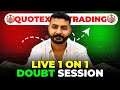 How My Students Achieve 100% Accuracy in Quotex | The Ultimate Doubt-Solving Masterclass