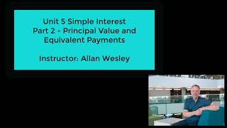 MGTS 113 - Unit 5 - Simple Interest - Part 2 - PV and Equivalent Payments