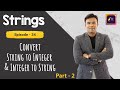 How to convert String to Integer and Integer to String in Java | Part - 2 | ABC